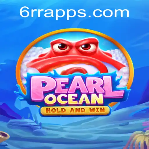 Discover the Thrilling World of PearlOcean: A Dive into the Game and its Unique 6RR Feature